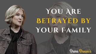 Betrayed by Blood: Why Your Family Rejects You - The Shocking Truth Revealed | Brene Brown #npdabuse