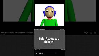 Baldi Reacts to a Video! [1] I Baldi’s Basics