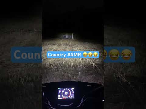 Country ASMR 😂😂😂￼