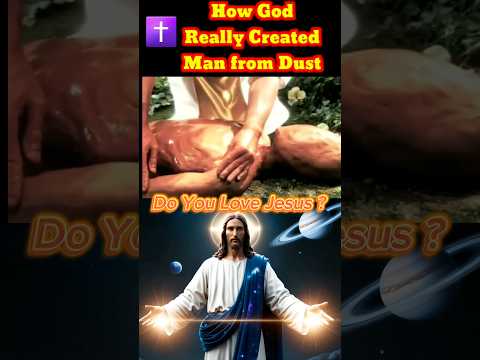 How God ✝️ Creates humans? #new #shorts #shortsfeed #jesus #god #jeuschrist #live