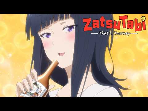 She's Not Cool, She's An Alcoholic | ZatsuTabi -That's Journey-
