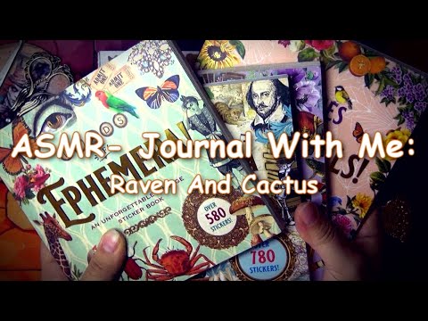 ASMR- Journal With Me: Raven And Cactus
