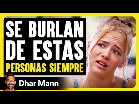 Se Burlan De Estas Personas Siempre | Dhar Mann Studios