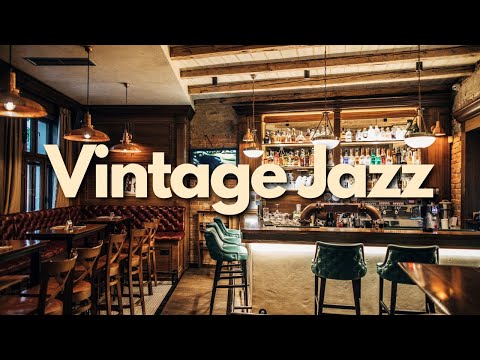 Vintage Jazz - Relaxing Old Jazz Songs | Instrumental Jazz | Classic Jazz