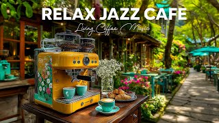 Fresh Morning Coffee & Living Jazz ☕ Happy Jazz Music and Relax Bossa Nova Vibes for Start Your Day