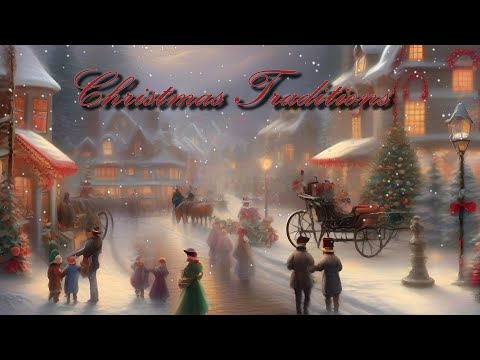 Christmas Traditions     Traditional Instrumental Christmas Music