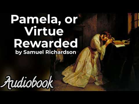 Pamela, or Virtue Rewarded by Samuel Richardson - Part 4 - Full Audiobook