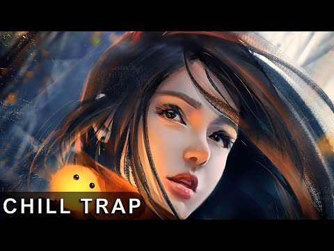 ♫ Chill Trap & Future Bass Mix 2020 ♫