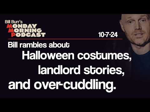 Monday Morning Podcast 10-7-24 | Bill Burr
