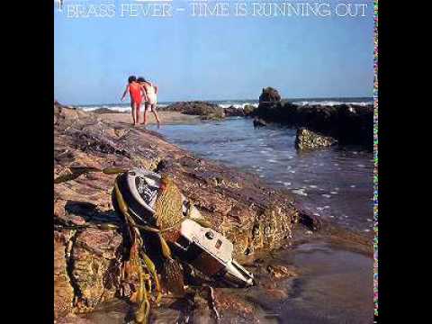 Brass Fever - Time Is Running Out
