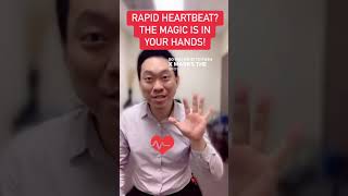 Rapid Heartbeat? The Magic is in Your Hands!