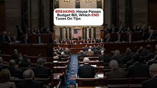 BREAKING🚨: House Passes Major Budget Bill – Here’s What It Means #short