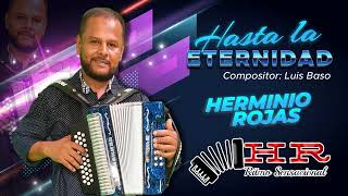 Hasta la eternidad (Audio Oficial) - Herminio Rojas y El Ritmo Sensacional