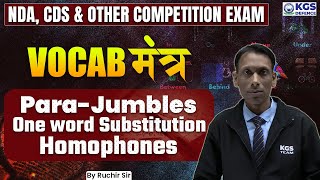 NDA, CDS, & Other Competition Exam VOCABs | Para-jumbles/One word Substitution/Homophones | Class 54