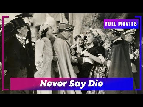 🎬 Never Say Die (1939) | English Full Movie | Don't Miss Out!