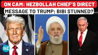 Hezbollah To Resume Attacks On Israel? Big Warning In Video By Group Chief & Direct Message To Trump