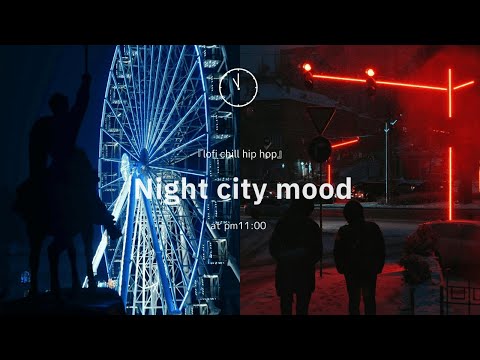 【Playlist】Night city mood💫🎧ネオンな街並みに大人でチルな洋楽『R&B chill hip hop』【作業用BGM】