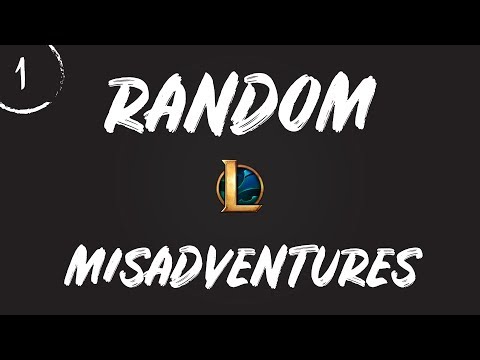 [NSFW] Random League Misadventures - Episode 1