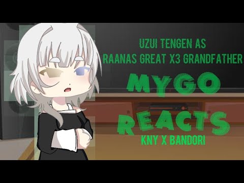 MyGo Reacts to Raana's great x3 grandfather as Uzui Tengen [ Unfinished ] KNY x BDGBP