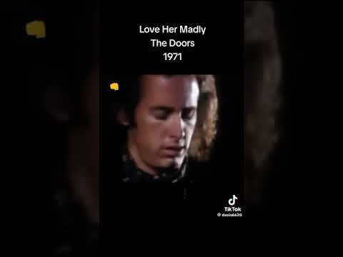 The Doors - Love Her Madly 1968