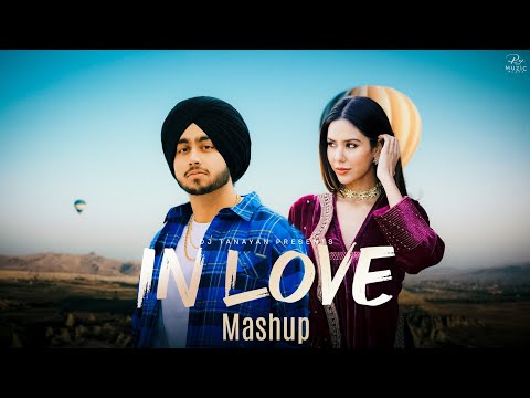 In Love - Mashup | Shubh Ft.Sonam Bajwa | In Love X One Love | Latest Punjabi Songs 2025 |DJ Tanayan