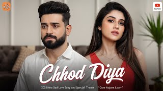 Chhod Diya - Heartbreaking Rap Song | Cute Aajam Lover| Harjeet Rathour 37| Desi Rap Jalwa