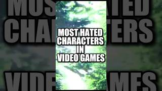 Most Hated Characters In Video Games #gaming #games #shorts #videogames