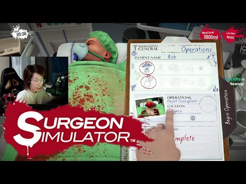 2020年7月8日　【閲覧注意】　外科医になって手術するゲーム　【Surgeon Simulator／アーカイブ】　※食事中のご視聴はお控えください。