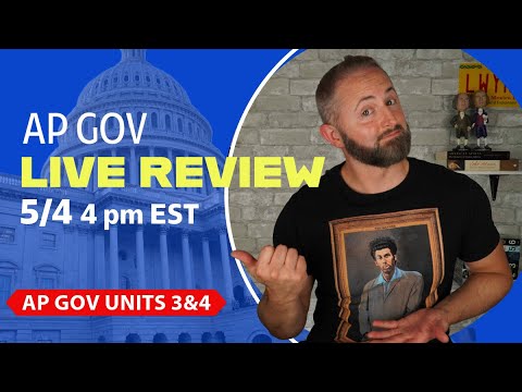 AP Gov Units 3 & 4 LIVE Review
