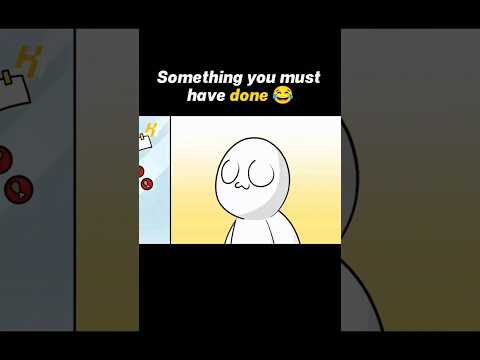 Something you must have done #funny #memes #theothersideofmakebelieve #animation