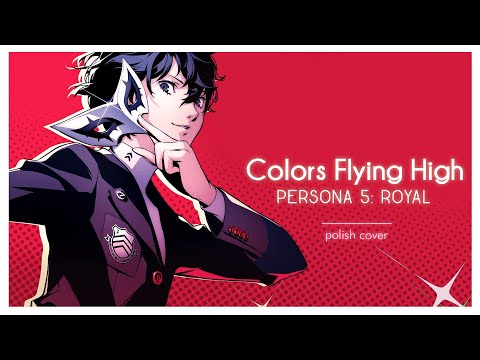 「Colors Flying High」Persona 5 Royal - cover by Miyu『POLISH』