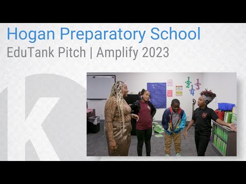 EduTank Pitch | Hogan Preparatory School | Amplify 2023
