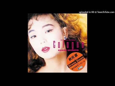 Kaoru Akimoto- Dress Down (Spotify Version)