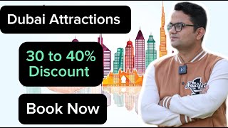How To Book Dubai Attractions Tickets ? Dubai Attractions At Lowest Price | #dubaitourpackage