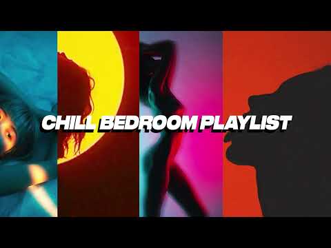 Chill Bedroom Music [Chill R&B trapsoul beats Playlist]