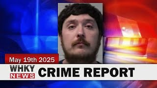 BOONE MAN CHARGED WITH STATUTORY SEX OFFENSE | WHKY News -- Crime Report: Monday, 05/19/2025