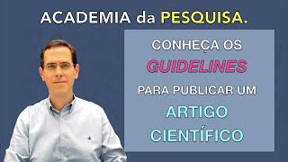 GUIDELINES PARA PUBLICAÇÃO DE  ESTUDOS CIENTÍFICOS | Orientações para o artigo científico