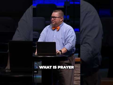 What is prayer? #sermon