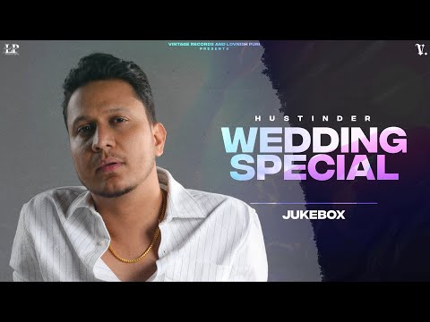 Wedding Special (Jukebox) Hustinder | Vintage Records | Punjabi Songs 2024 | Punjabi Song