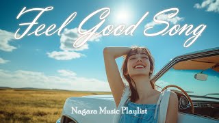 【Playlist】幸せ気分になれる洋楽ソング🚗/Positive Song/作業用BGM
