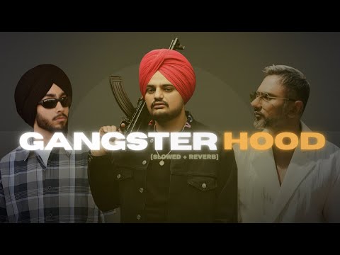 GANGSTER HOOD MASHUP😈 | BEST 2025 PUNJABI MASHUP | [ SLOWED + REVERB ] | DEV's EXPERTISE