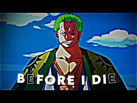 Zoro edit [Song: Before i die] #shorts #anime #edit #amv #zoro #onepiece #roronoa #roronoazoro