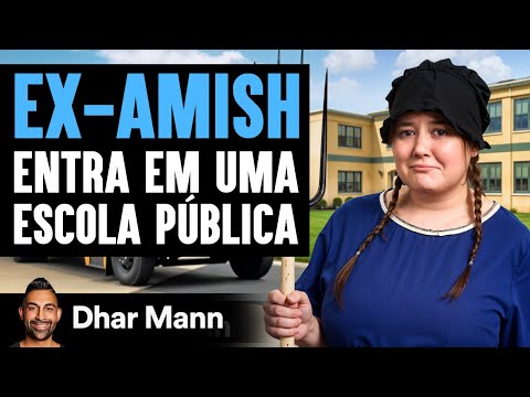 Ex-Amish Entra Em Uma Escola Pública | Dhar Mann Studios