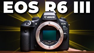 Canon EOS R6 Mark III is Coming - Everything You Need to Know!
