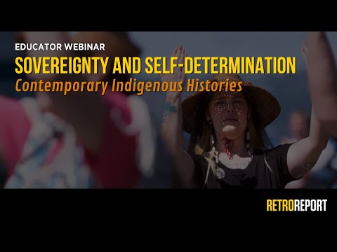 Sovereignty and Self-Determination: Contemporary Indigenous Histories Webinar