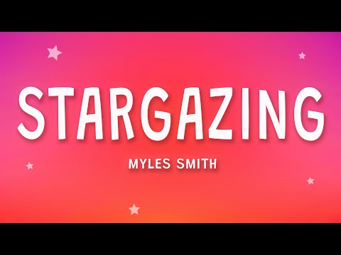 Myles Smith - Stargazing (Lyrics)