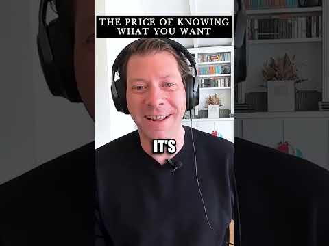 The price of knowing what you want