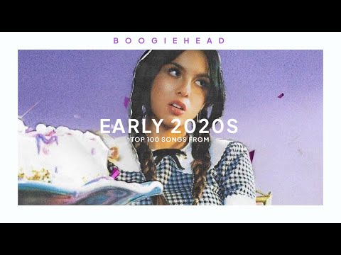 top 100 songs from the early 2020s