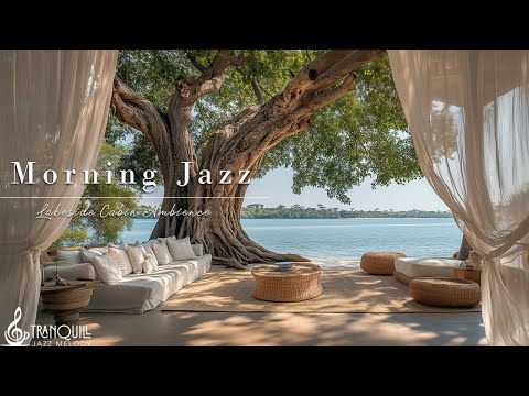Morning Jazz In Lakeside | Cozy Outdoor Coffee Shop Ambience With Gentle Melody To Relax