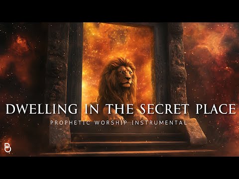 Prophetic Worship Music : The secret place of the most High